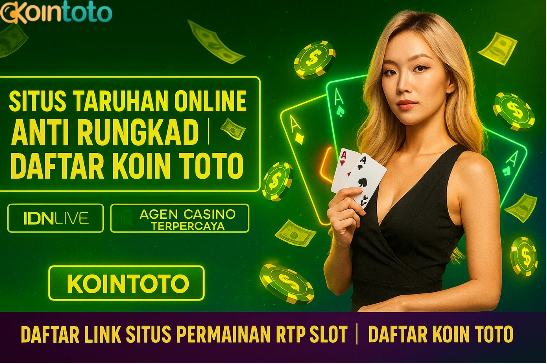 KoinToto | Situs Taruhan Online Anti Rungkad | Daftar Koin Toto